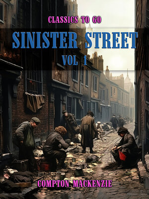 cover image of Sinister Street, Volume 1
